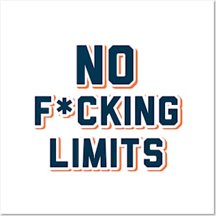 No f*cking limits Posters and Art